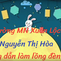 Trường MN Xuân Lộc - Hướng dẫn làm lồng đèn giấy. 